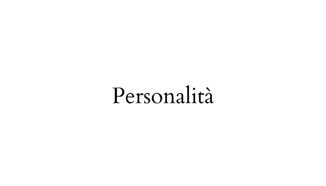 Personalità «个性»