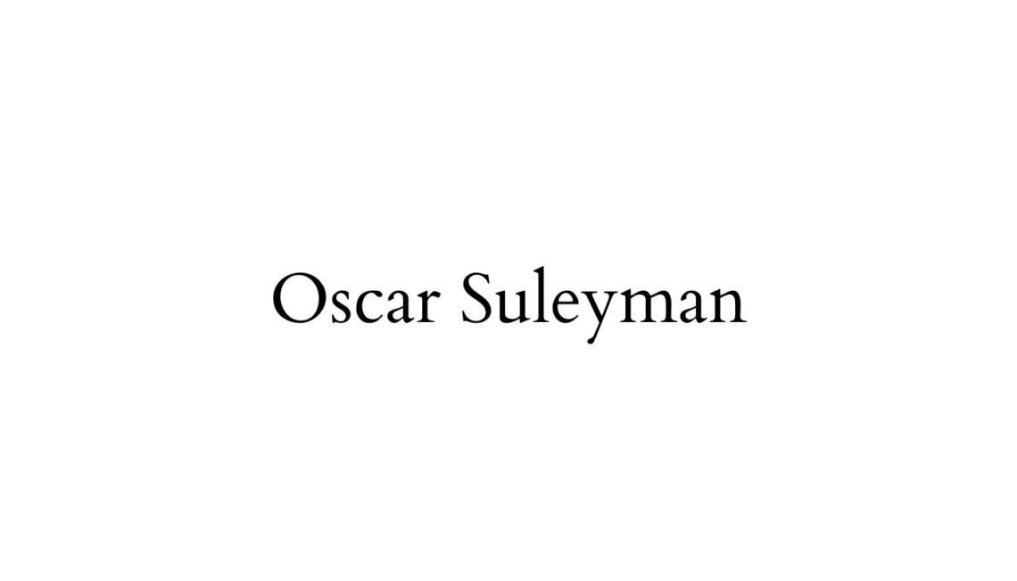 Oscar Suleyman 奥斯卡·苏莱曼