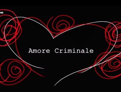 Amore criminale 6 maggio