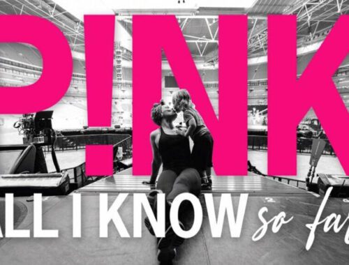 Pink All I know so far 21 maggio